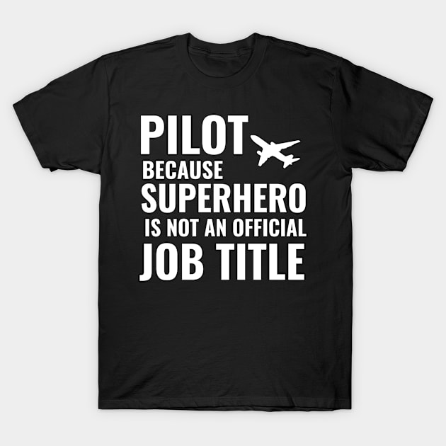 Pilot Flight Officer Aviation Job Shirt Gift T-Shirt by Tengelmaker